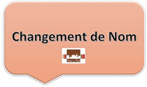 changer + de nom .